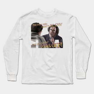 The Trip: Blow the Bloody Doors Off Long Sleeve T-Shirt